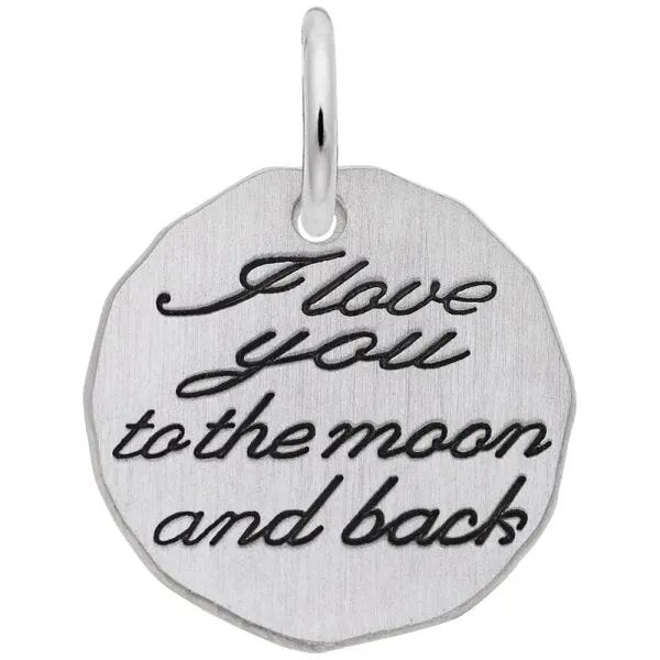 I Love You to the Moon and Back Tag Sterling Silver Charm